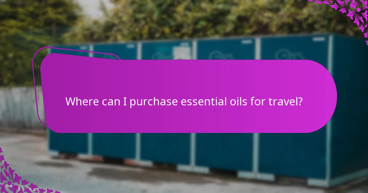 Where can I purchase essential oils for travel?